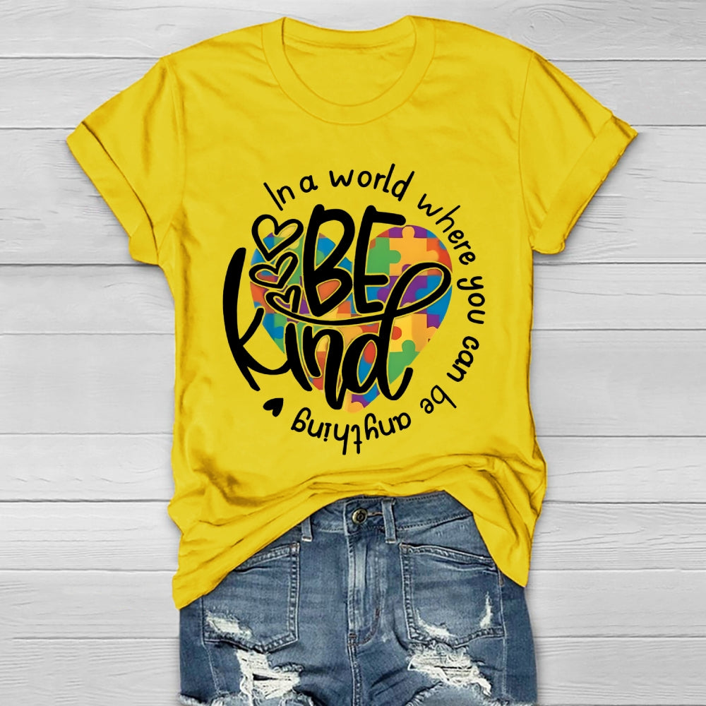 In A World Where You Can Be Anything Be Kind Colorful Heart Healthwear T-shirt
