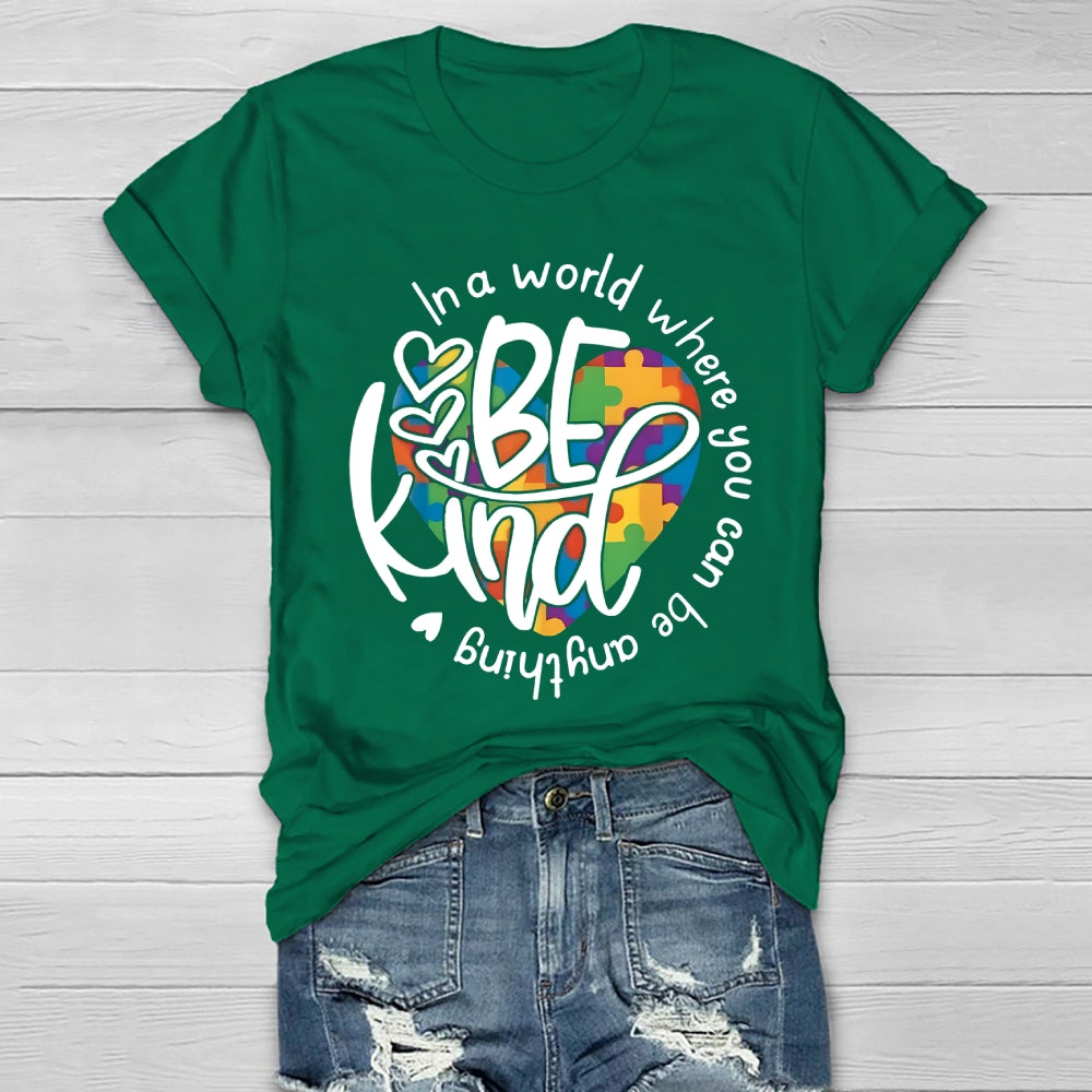 In A World Where You Can Be Anything Be Kind Colorful Heart Healthwear T-shirt
