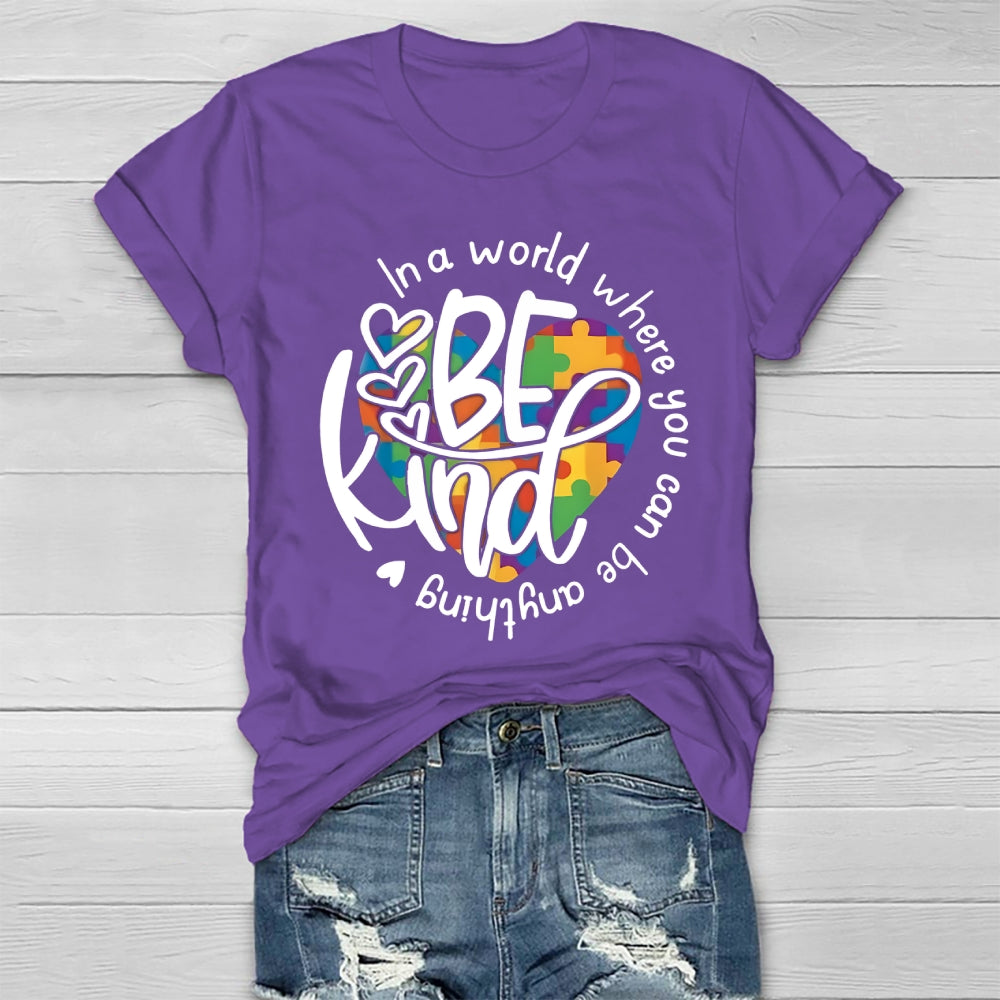 In A World Where You Can Be Anything Be Kind Colorful Heart Healthwear T-shirt