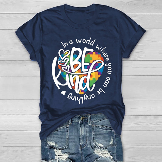 In A World Where You Can Be Anything Be Kind Colorful Heart Healthwear T-shirt