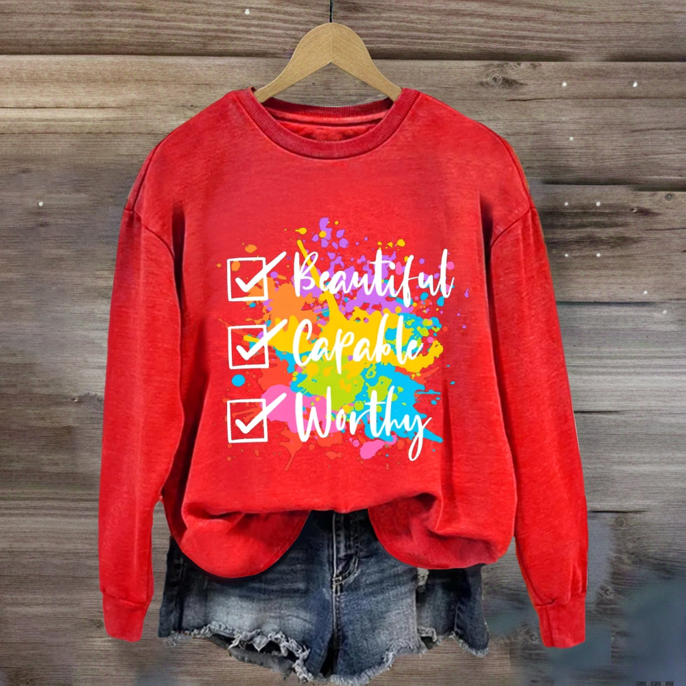 Beautiful Capable Worthy Sweatshirt