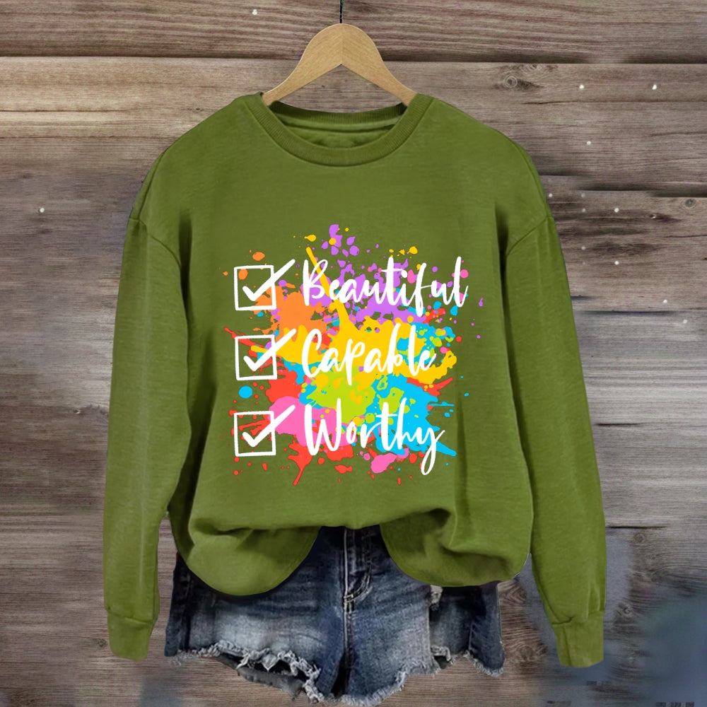 Beautiful Capable Worthy Sweatshirt