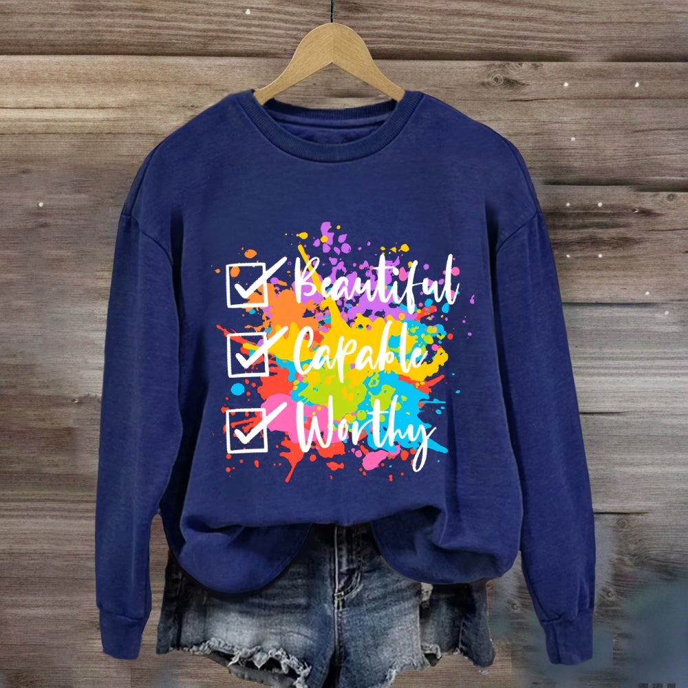 Beautiful Capable Worthy Sweatshirt