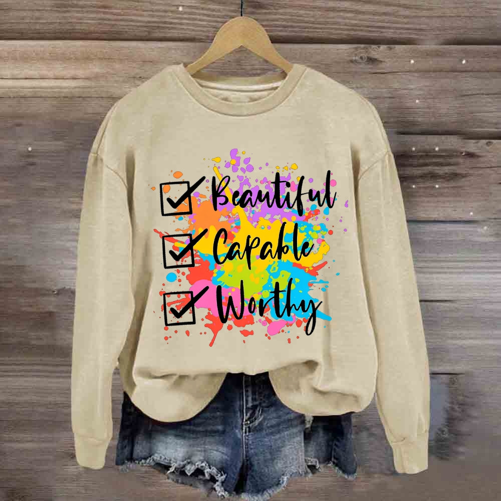 Beautiful Capable Worthy Sweatshirt