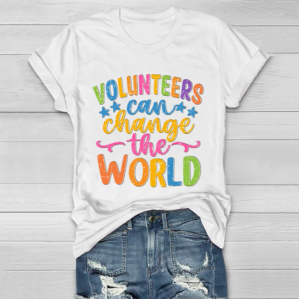 Volunteers Can Change The World  Healthwear T-shirt