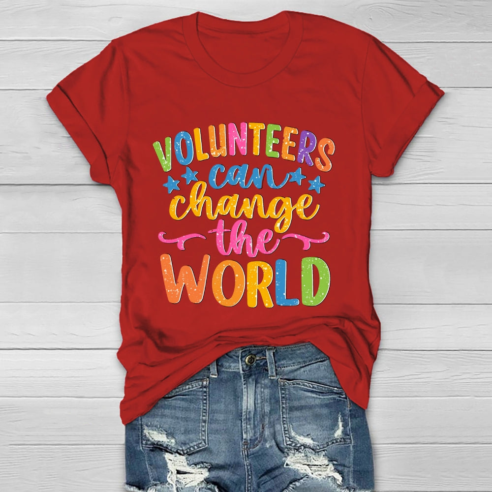 Volunteers Can Change The World  Healthwear T-shirt