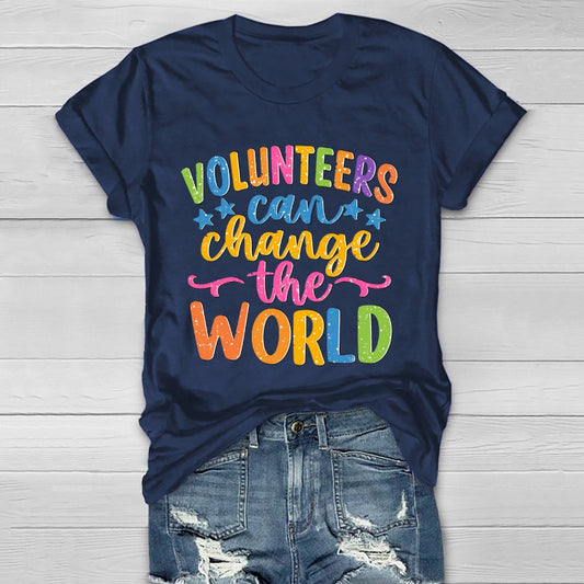 Volunteers Can Change The World  Healthwear T-shirt