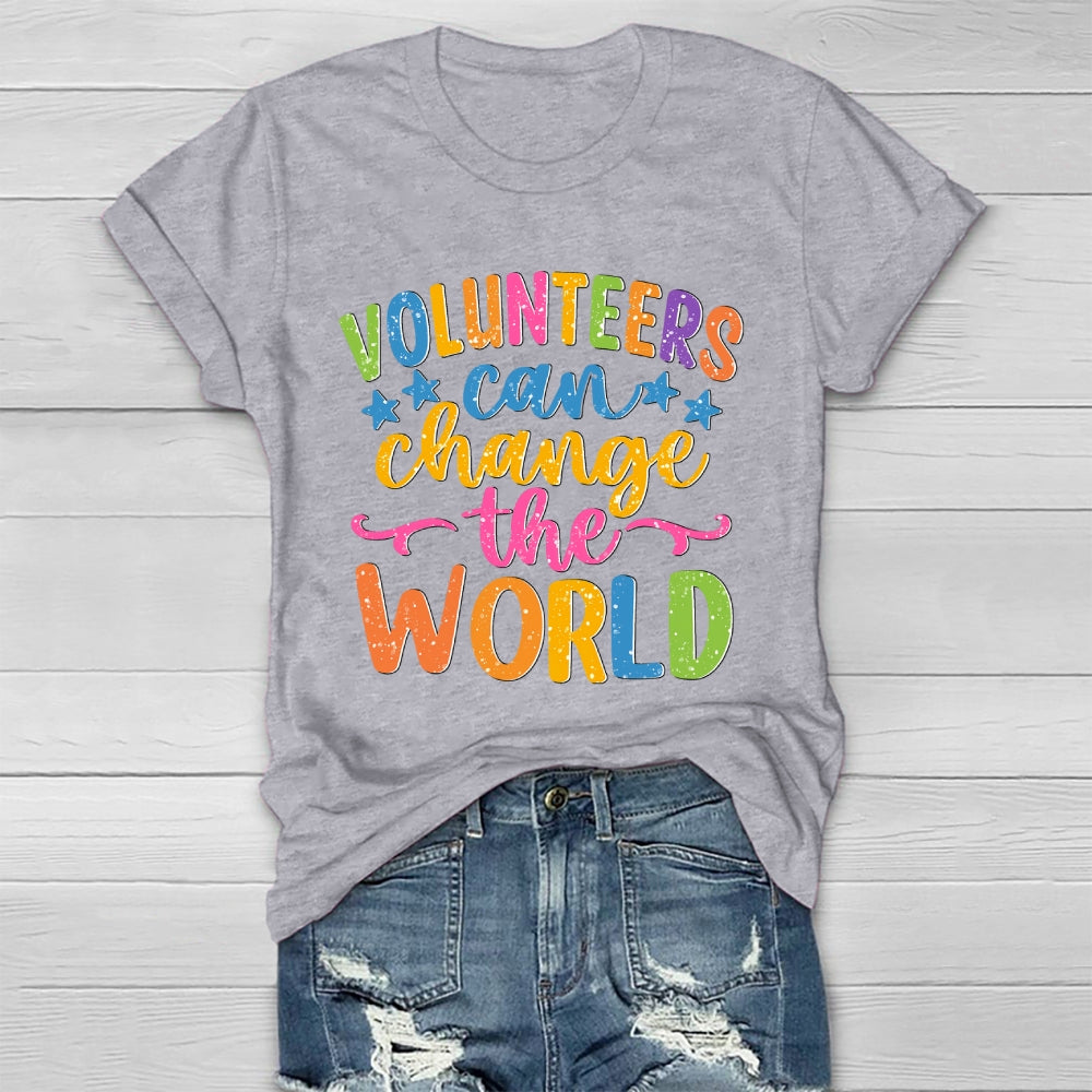 Volunteers Can Change The World  Healthwear T-shirt