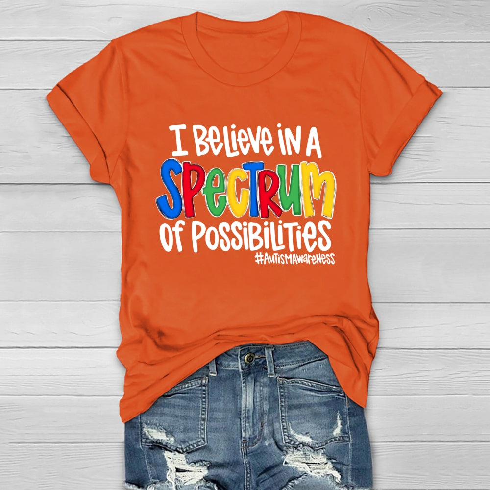 I Believe In A Spectrum Of Possibilities Autism awareness Healthwear T-shirt