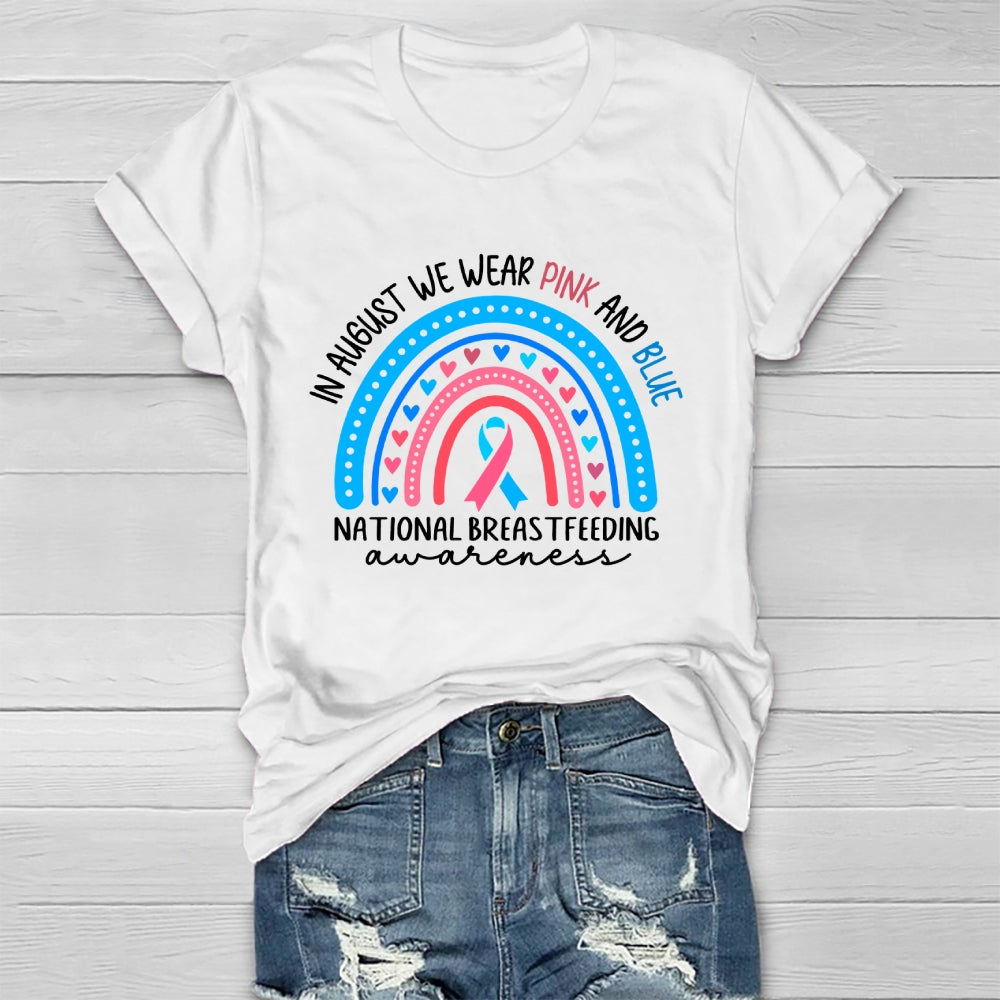 In August We Wear Pink And Blue National Breastfeeding Healthwear T-shirt