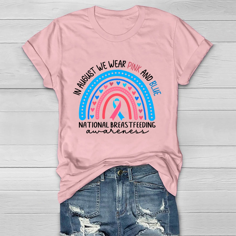 In August We Wear Pink And Blue National Breastfeeding Healthwear T-shirt