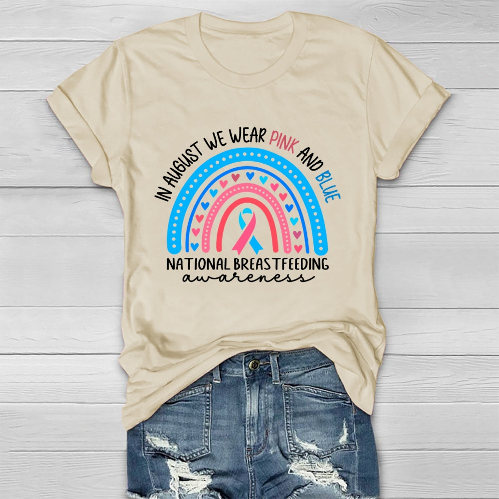 In August We Wear Pink And Blue National Breastfeeding Healthwear T-shirt