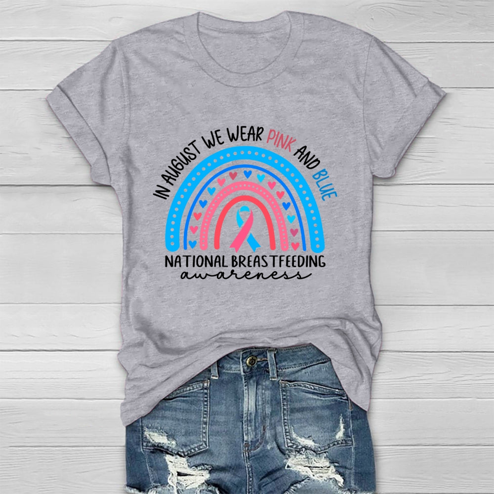 In August We Wear Pink And Blue National Breastfeeding Healthwear T-shirt