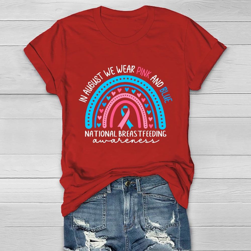 In August We Wear Pink And Blue National Breastfeeding Healthwear T-shirt