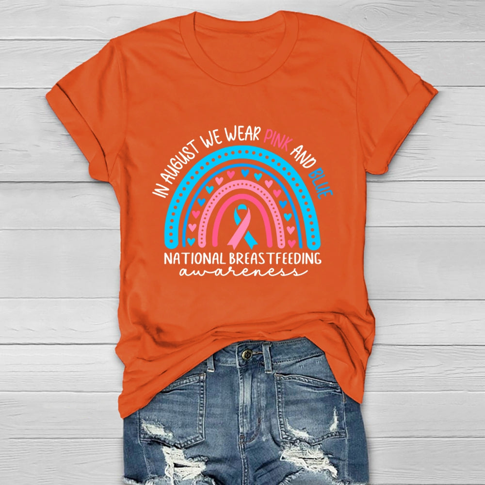 In August We Wear Pink And Blue National Breastfeeding Healthwear T-shirt