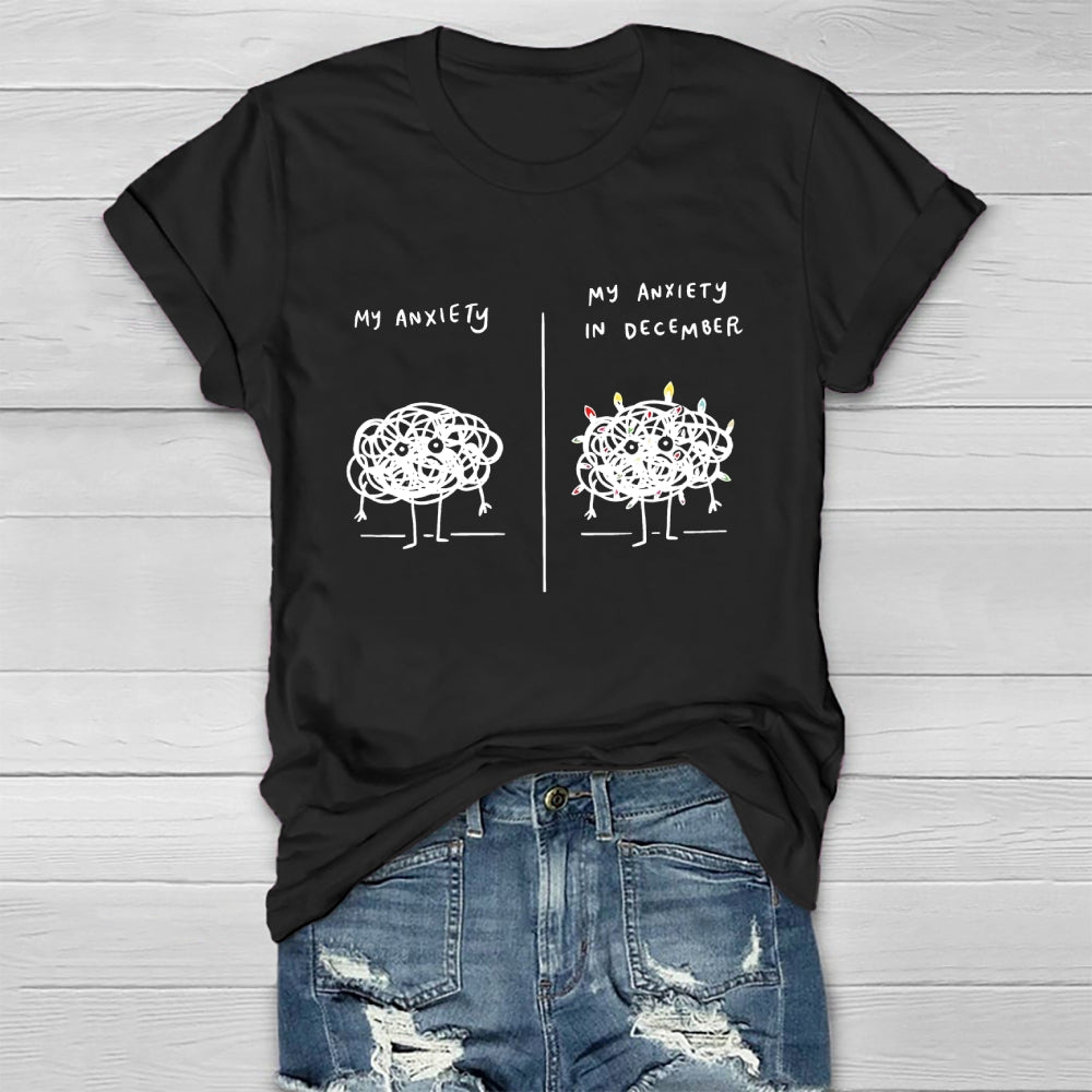 My Anxiety In December Healthwear T-shirt