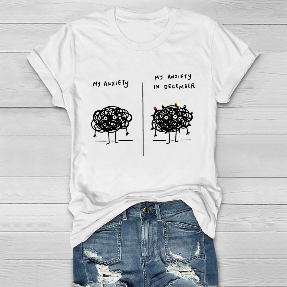 My Anxiety In December Healthwear T-shirt