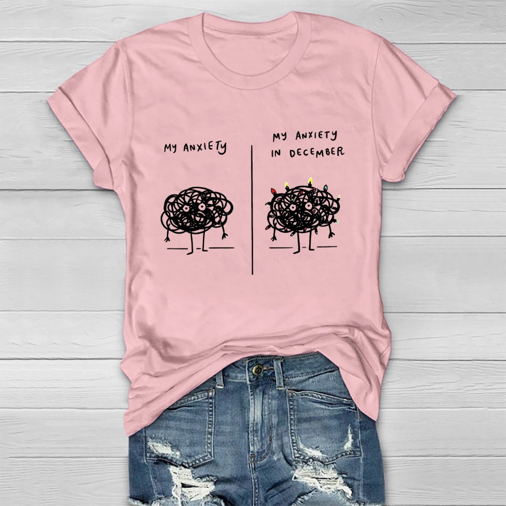 My Anxiety In December Healthwear T-shirt