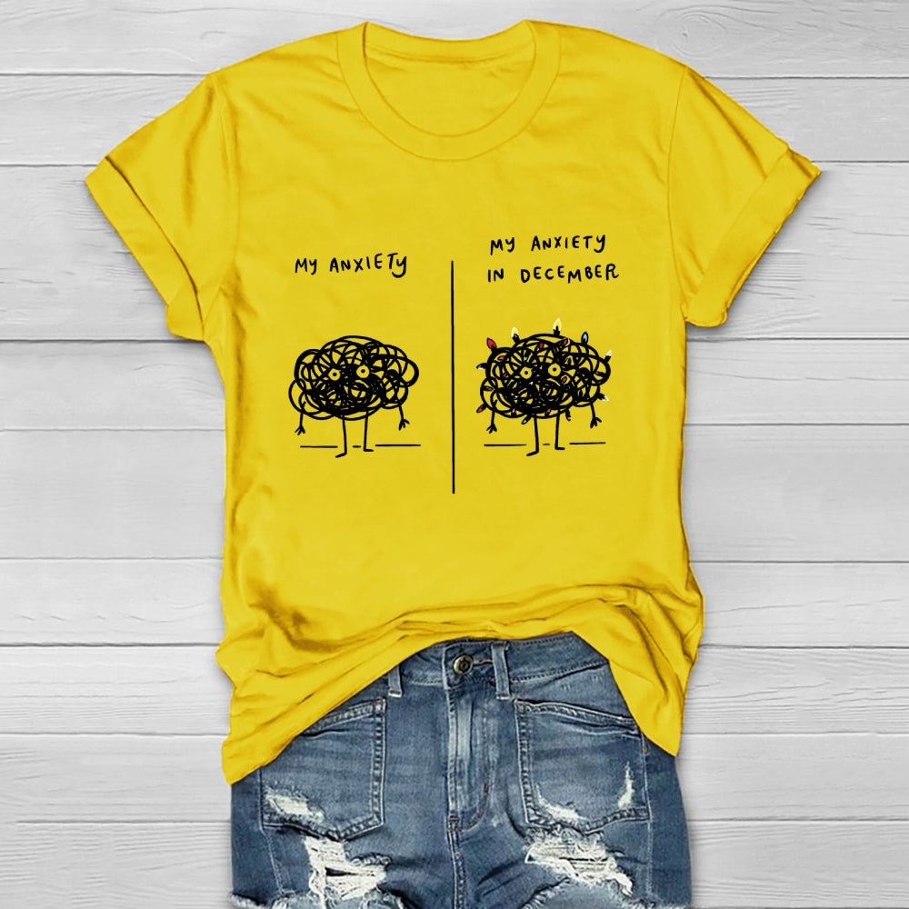My Anxiety In December Healthwear T-shirt