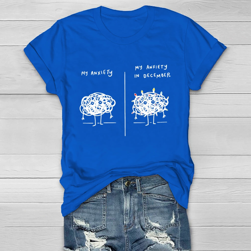 My Anxiety In December Healthwear T-shirt