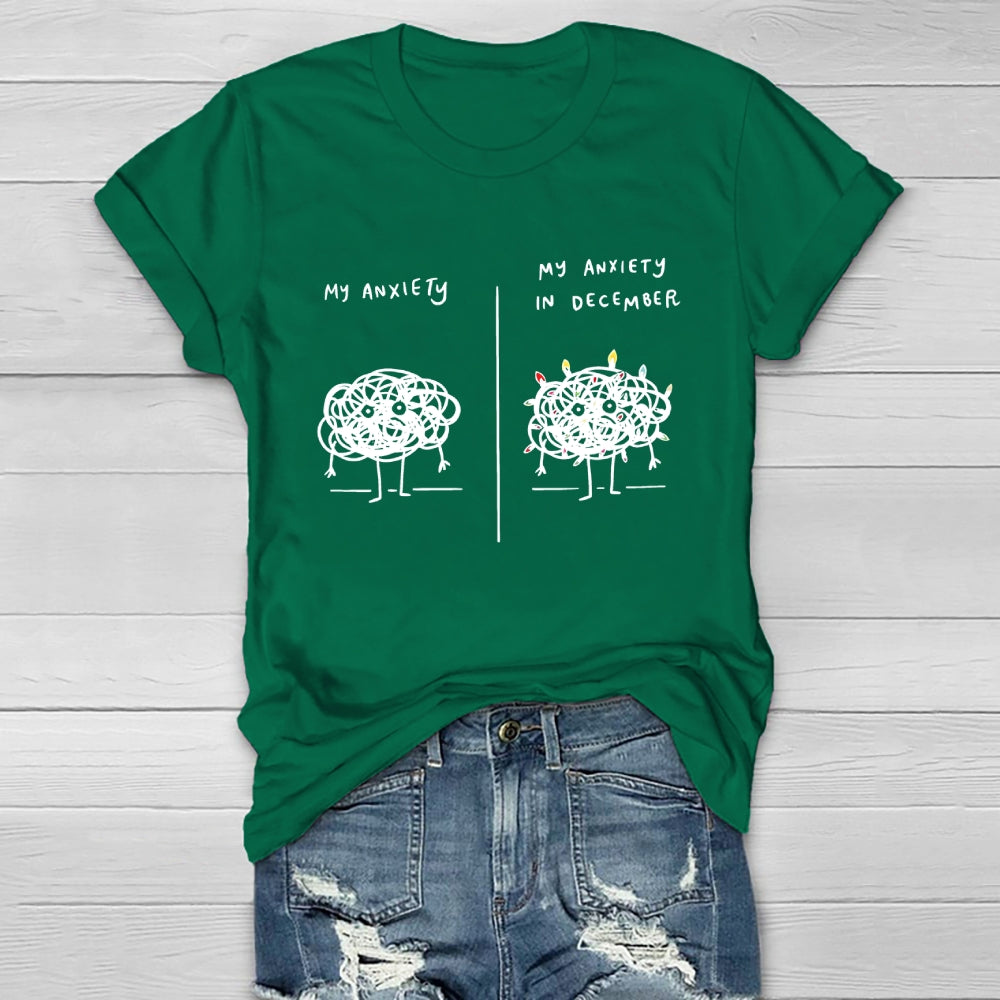 My Anxiety In December Healthwear T-shirt