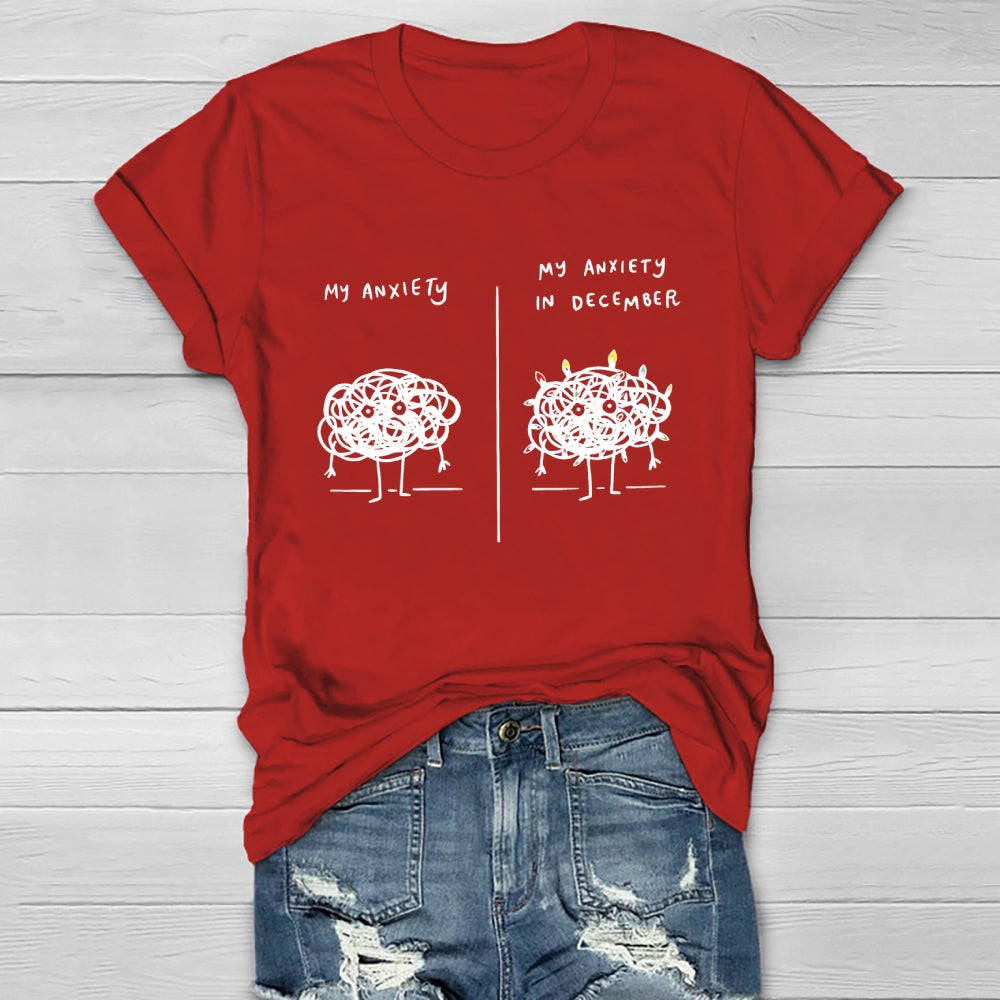 My Anxiety In December Healthwear T-shirt