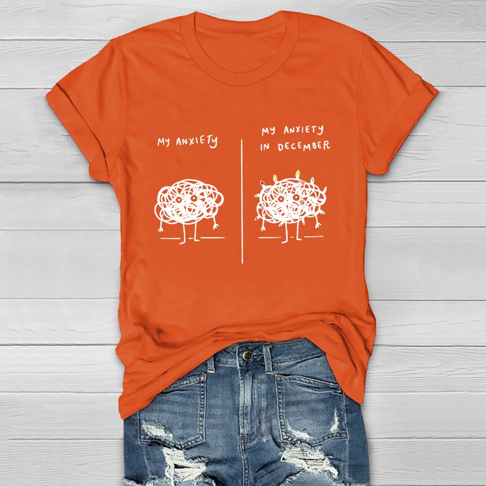 My Anxiety In December Healthwear T-shirt