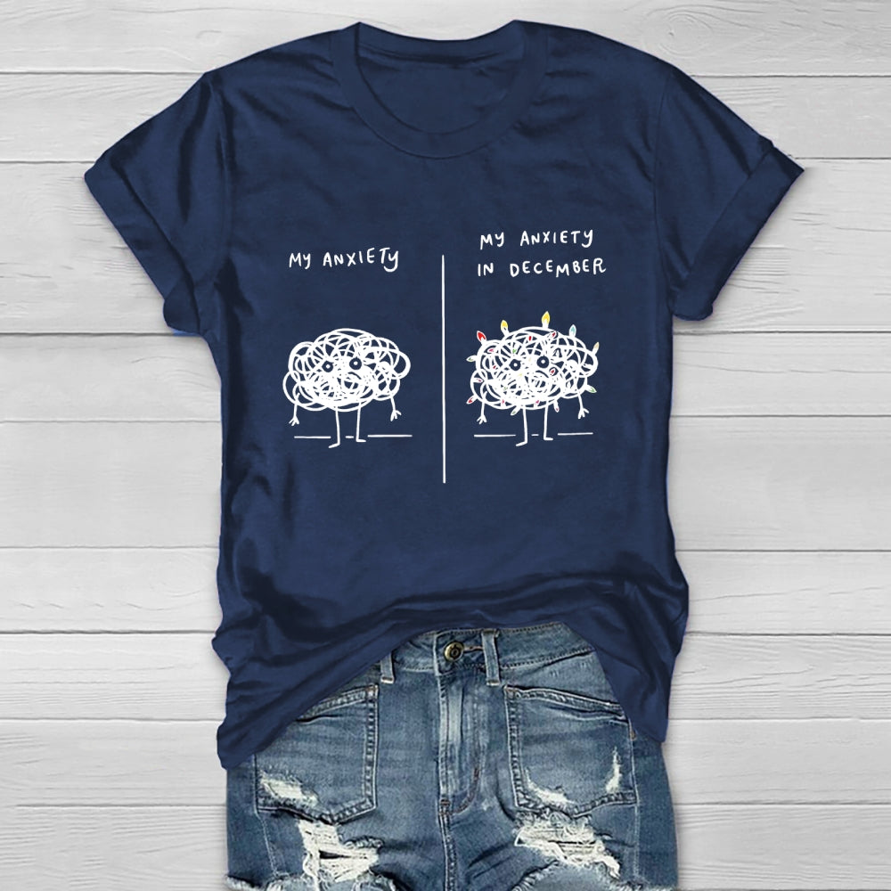 My Anxiety In December Healthwear T-shirt
