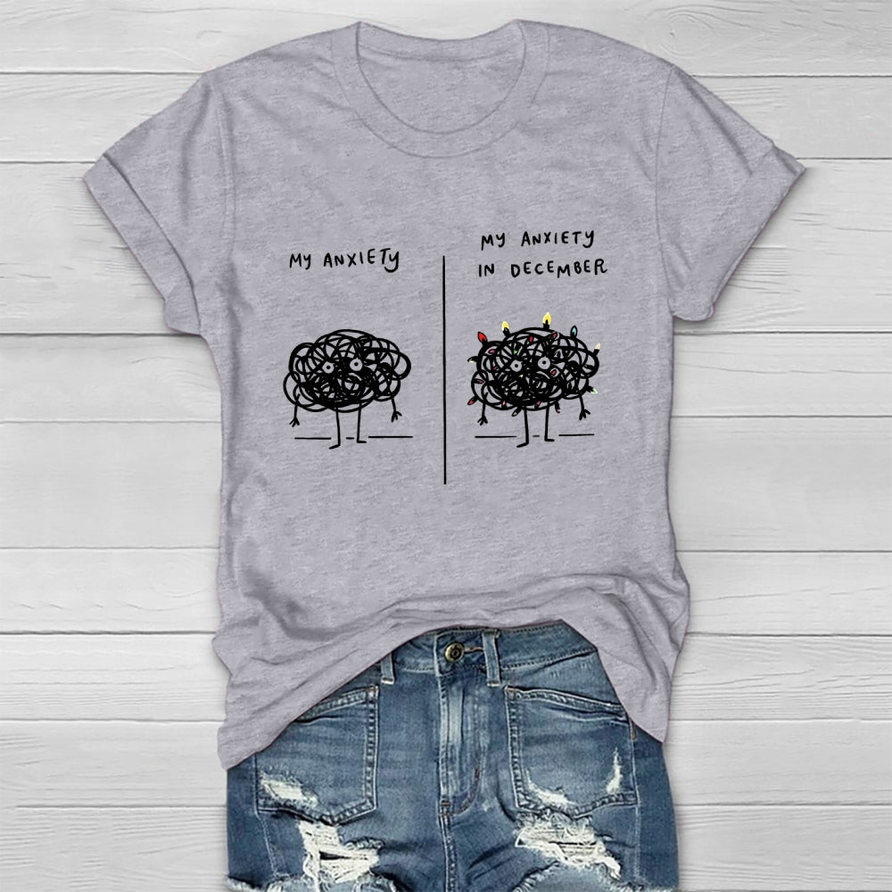 My Anxiety In December Healthwear T-shirt