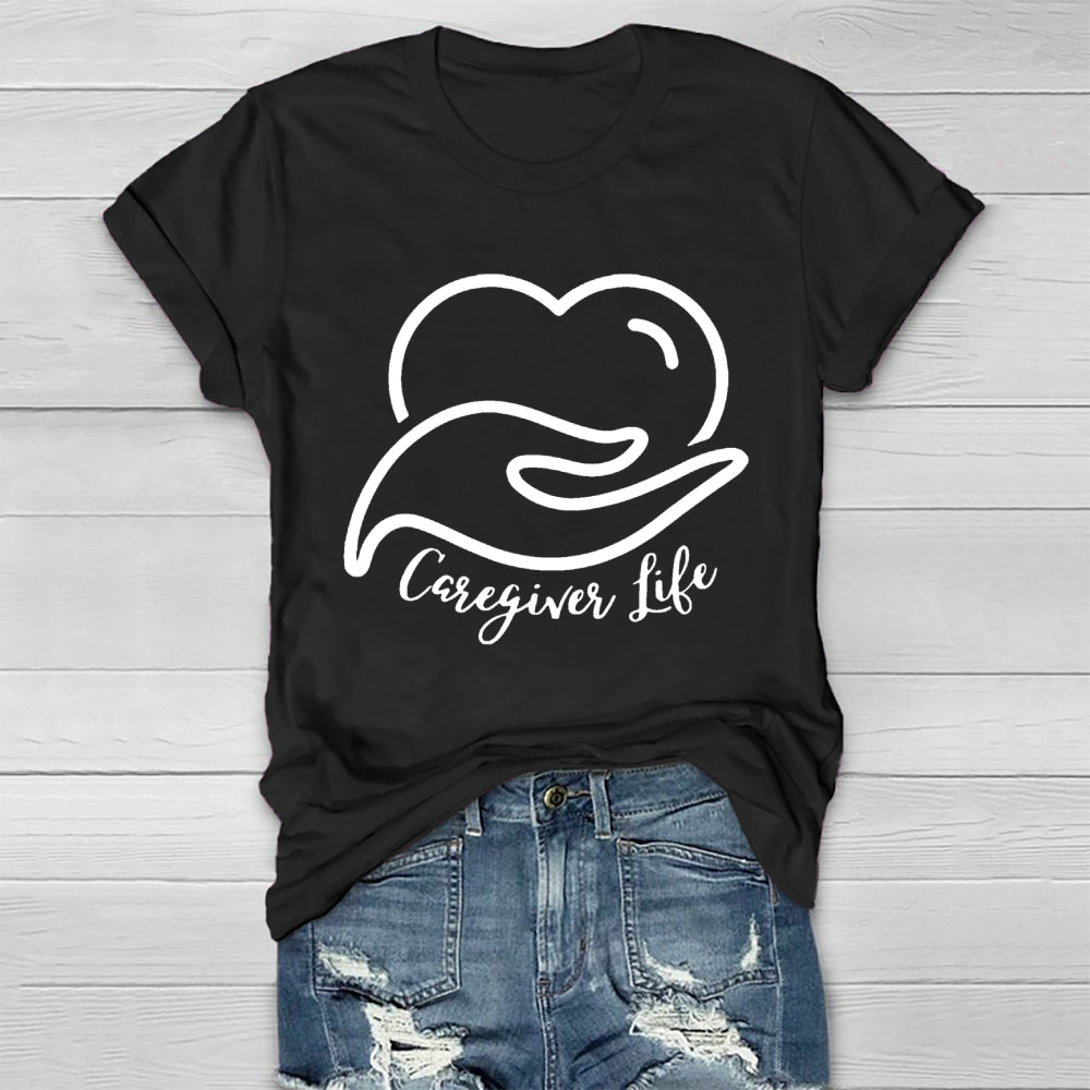 Caregiver Life  Healthwear T-shirt
