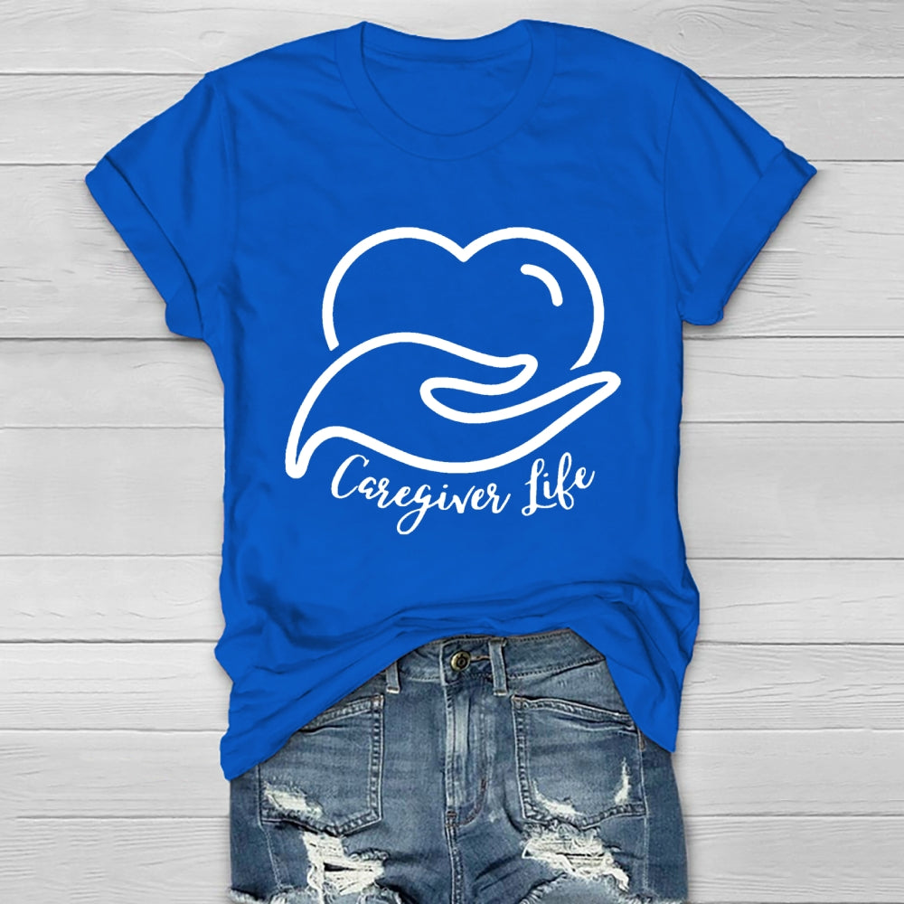 Caregiver Life  Healthwear T-shirt