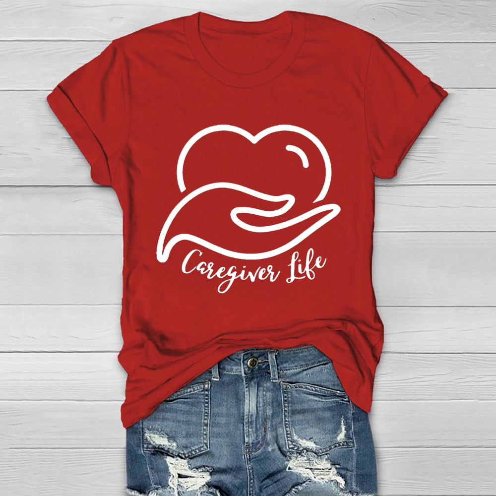 Caregiver Life  Healthwear T-shirt