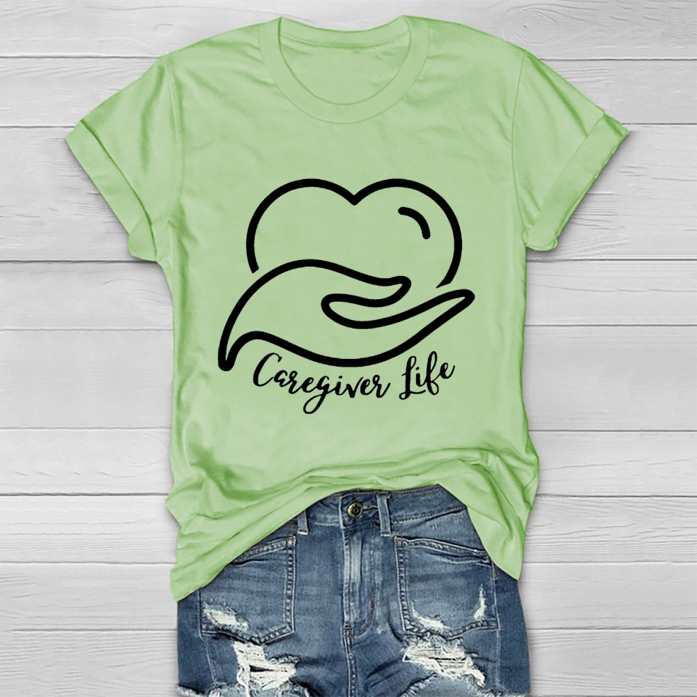 Caregiver Life  Healthwear T-shirt