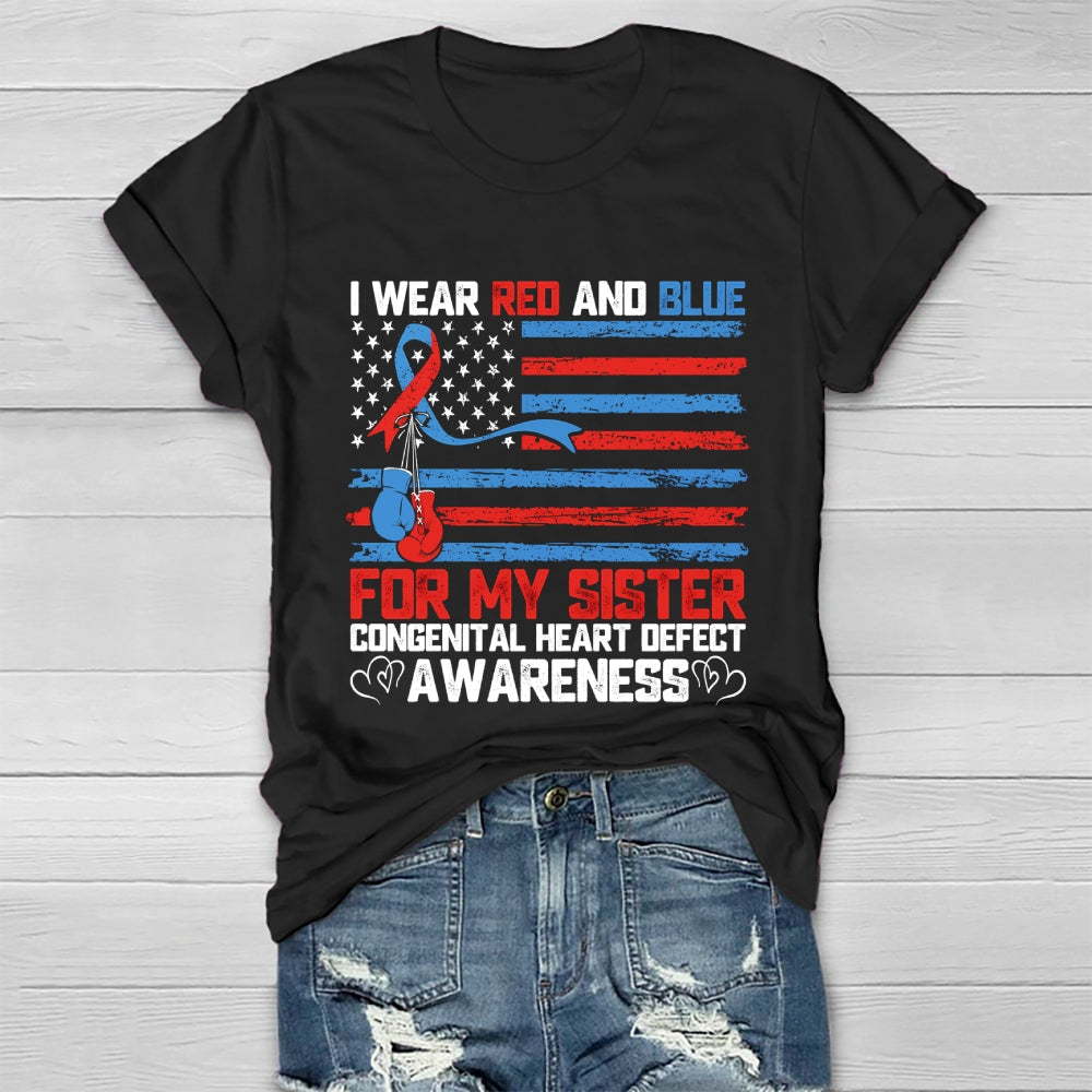 I Wear Red And Blue For Sister Congenital Heart Defect Healthwear T-shirt