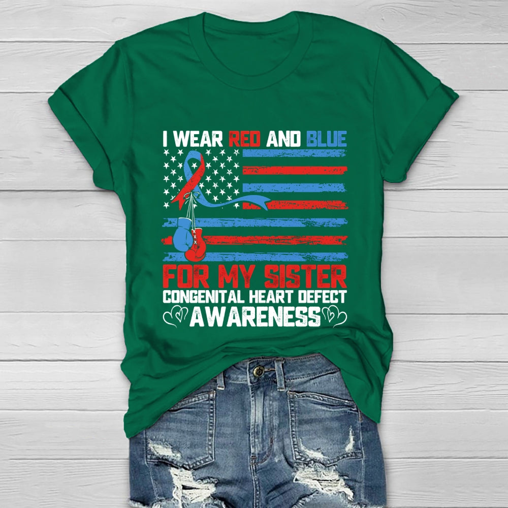 I Wear Red And Blue For Sister Congenital Heart Defect Healthwear T-shirt