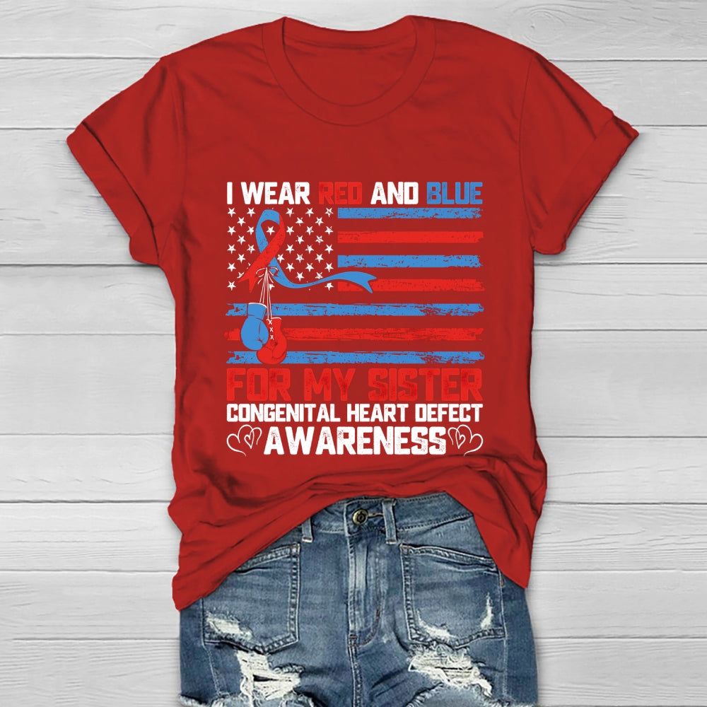 I Wear Red And Blue For Sister Congenital Heart Defect Healthwear T-shirt