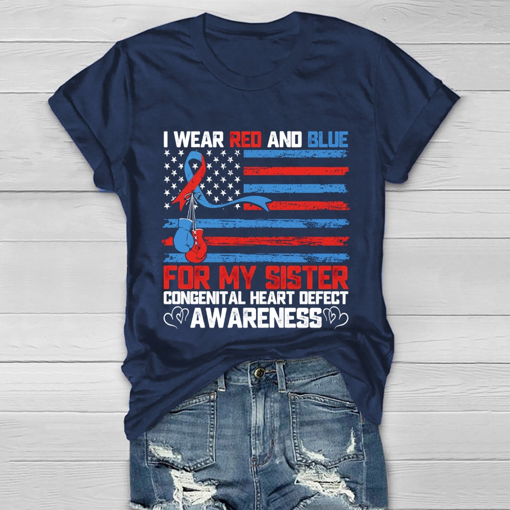 I Wear Red And Blue For Sister Congenital Heart Defect Healthwear T-shirt