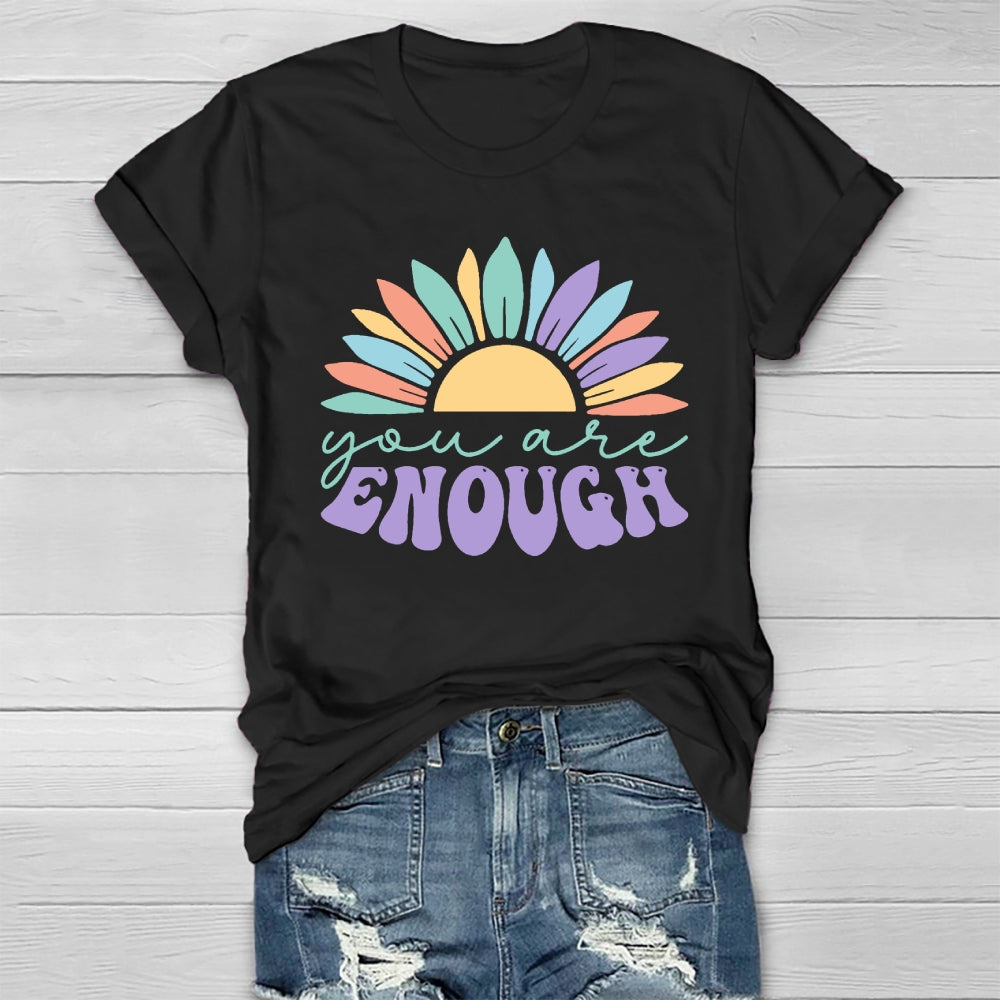 You Are Enough Sunflower Healthwear T-shirt