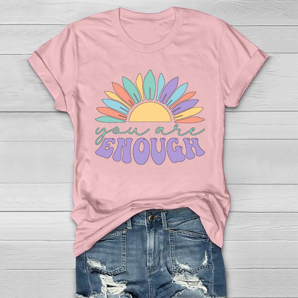 You Are Enough Sunflower Healthwear T-shirt
