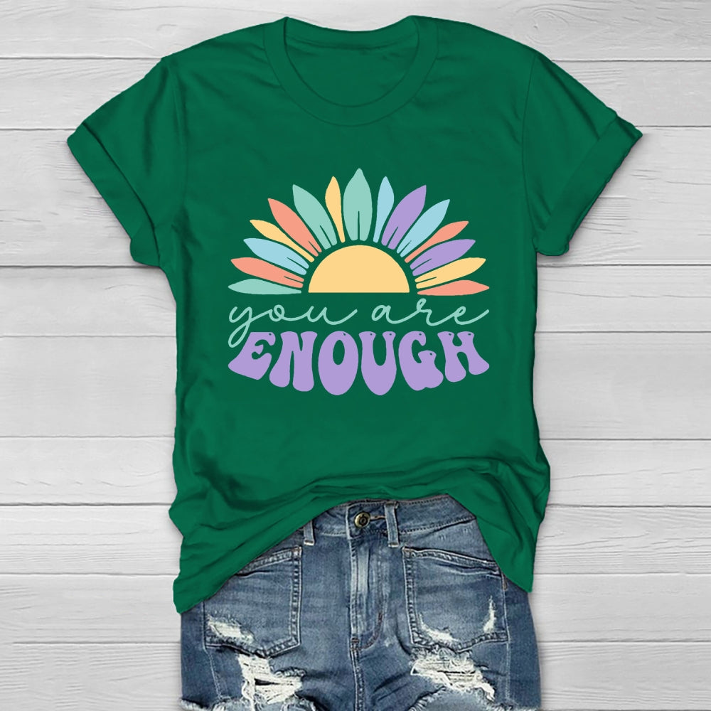 You Are Enough Sunflower Healthwear T-shirt