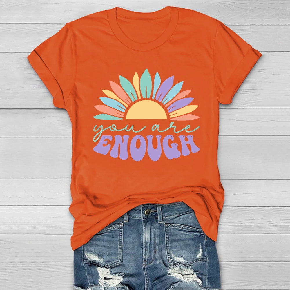 You Are Enough Sunflower Healthwear T-shirt