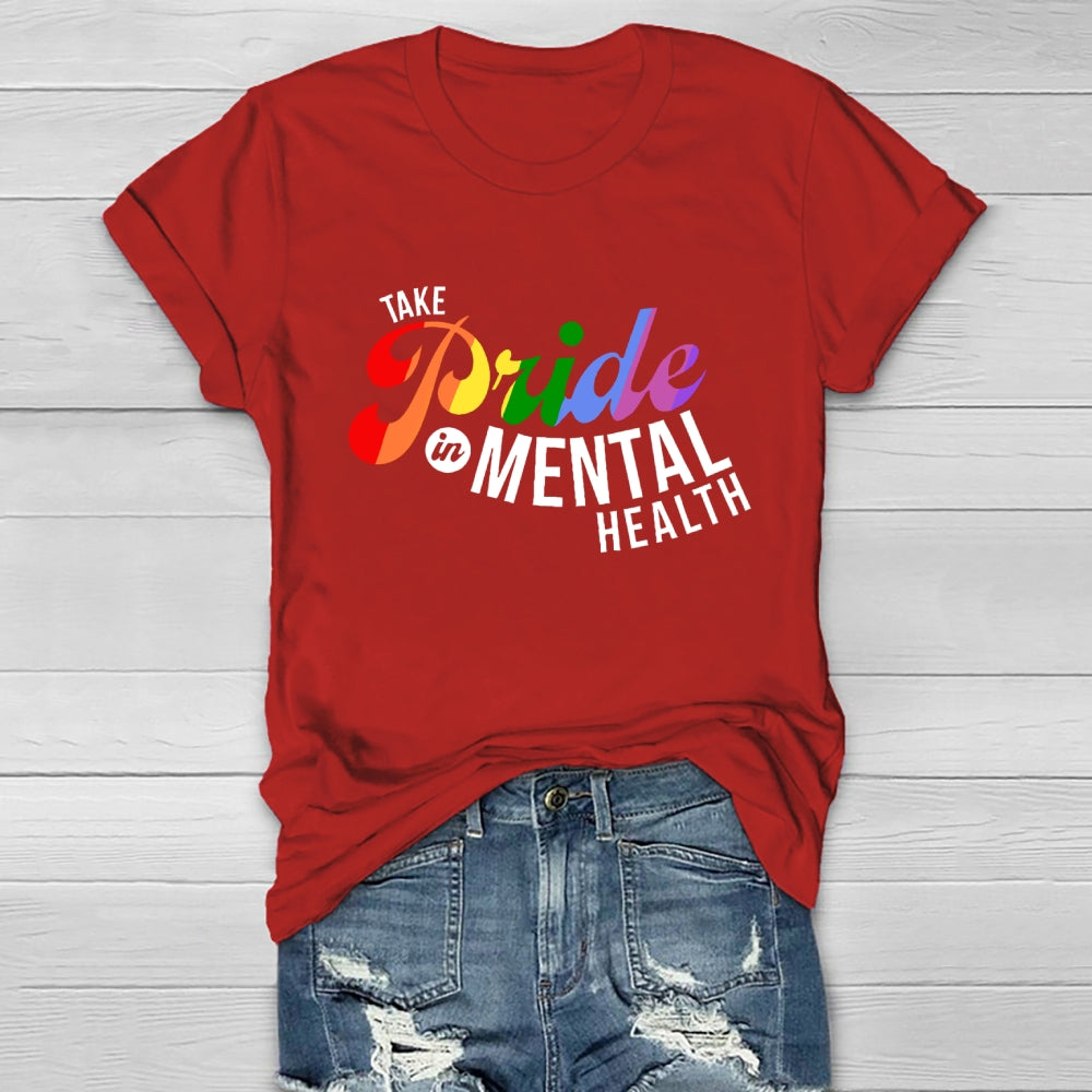 Take Pride In Mental Health Healthwear T-shirt