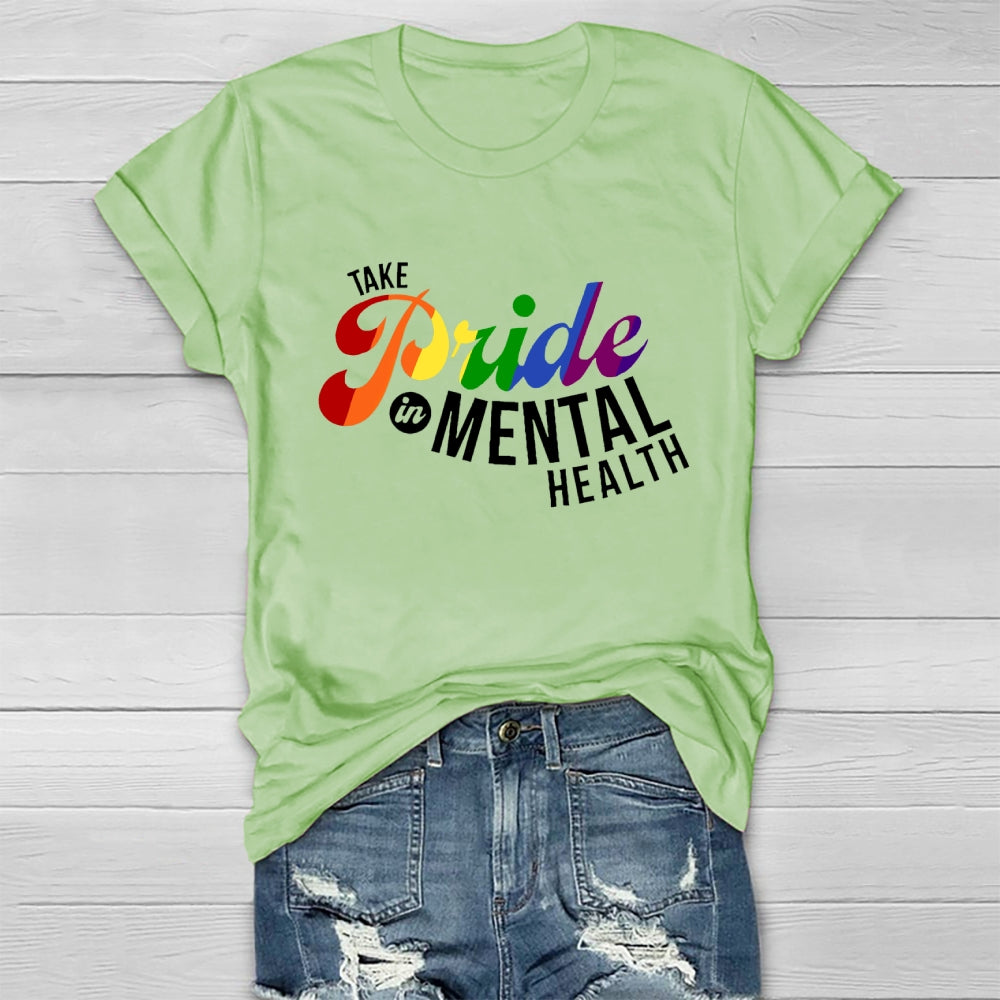 Take Pride In Mental Health Healthwear T-shirt