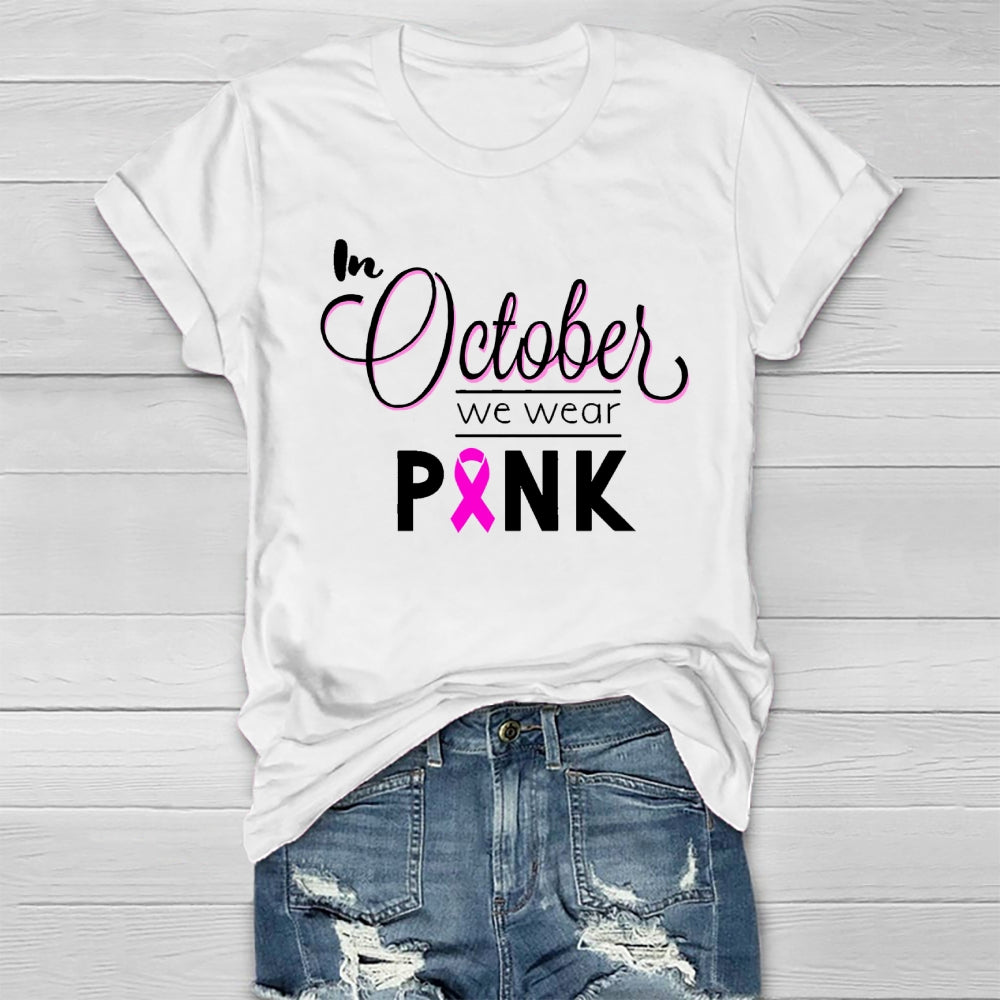 In October We Wear Pink Healthwear T-shirt