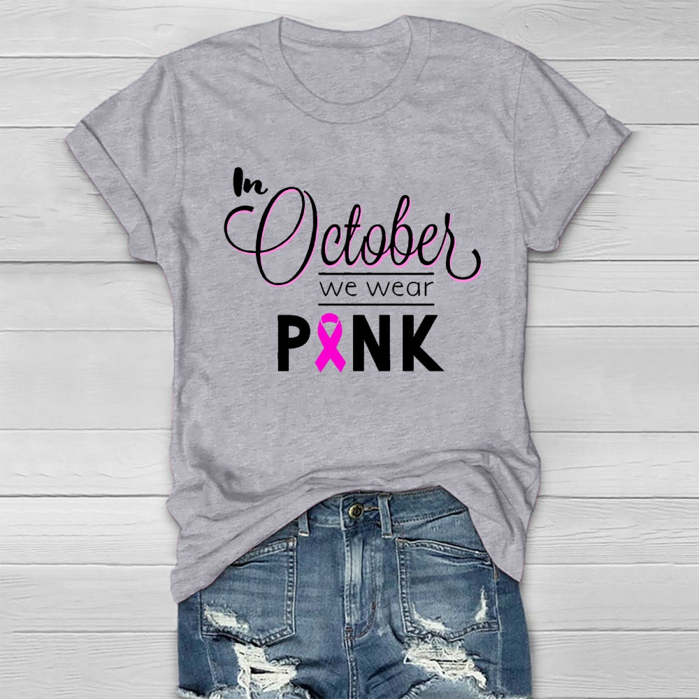 In October We Wear Pink Healthwear T-shirt