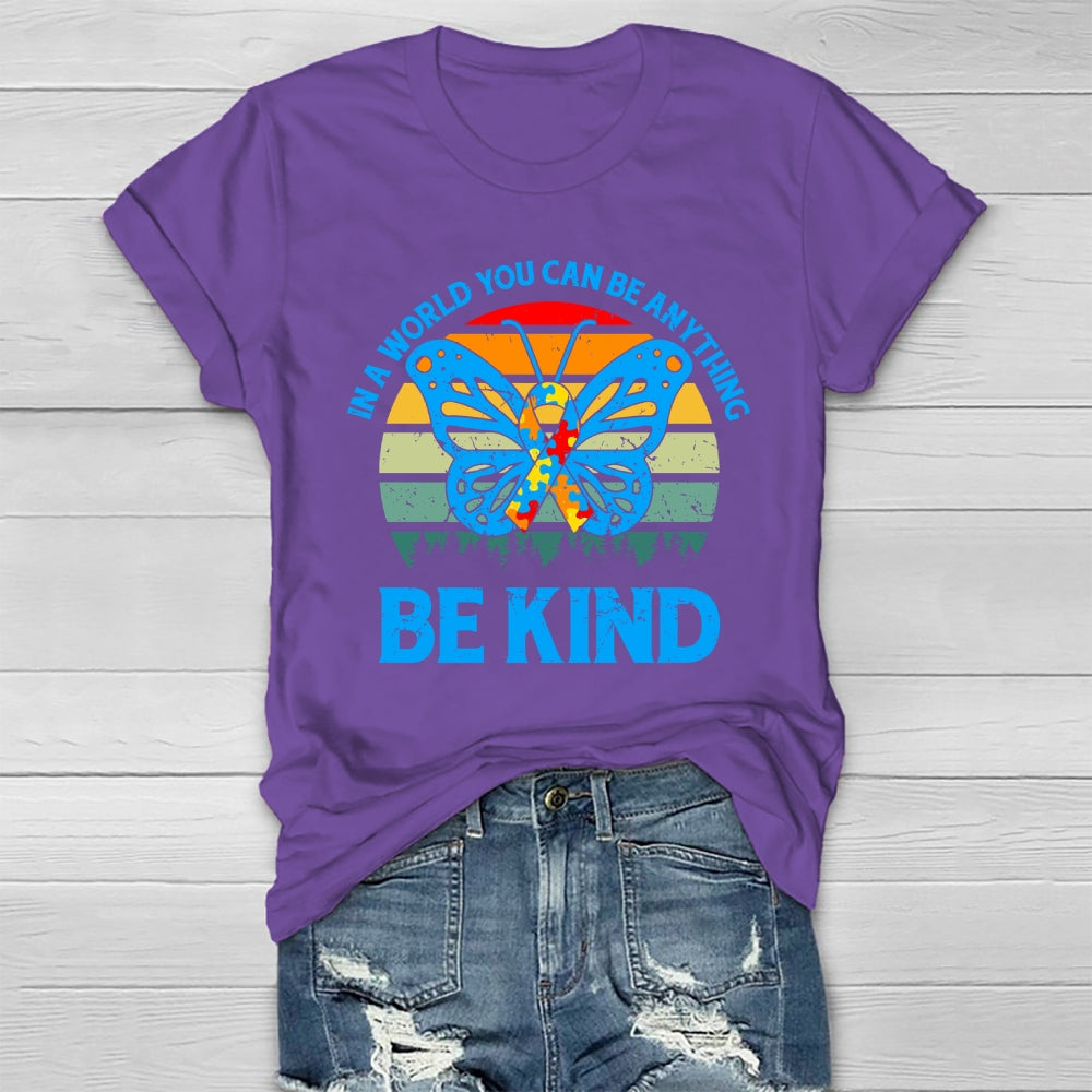 In A World Where You Can Be Anything Be Kind Healthwear T-shirt