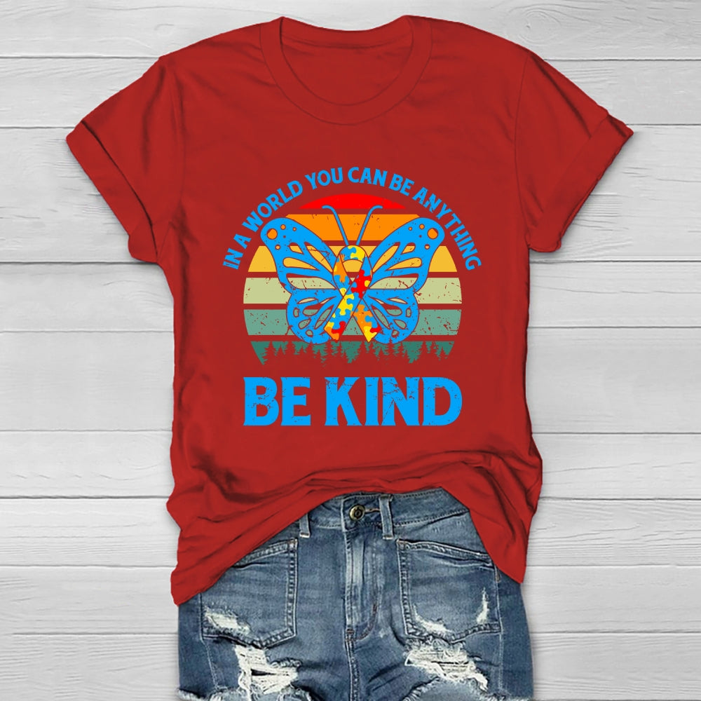 In A World Where You Can Be Anything Be Kind Healthwear T-shirt