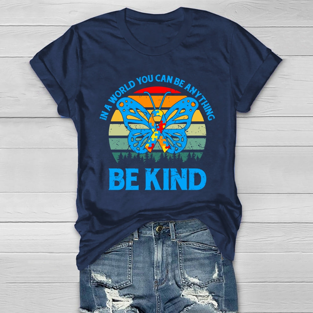 In A World Where You Can Be Anything Be Kind Healthwear T-shirt