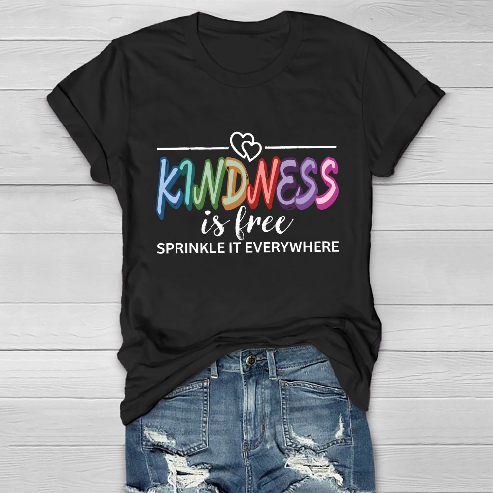 Kindness is Free Sprinkle It Everywhere Healthwear T-shirt