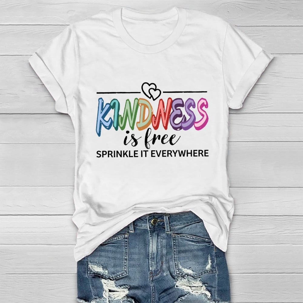 Kindness is Free Sprinkle It Everywhere Healthwear T-shirt